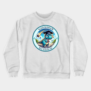 Worst Graduation Ever: Dinosaur Badge Crewneck Sweatshirt